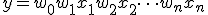 y = w_0 + w_1 x_1 + w_2 x_2 + \dots + w_n x_n