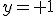 y=+1