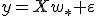 y=Xw_*+\varepsilon