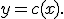 y=c(x).