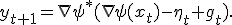 y_{t+1}=\nabla\psi^*(\nabla\psi(x_t)-\eta_t g_t).