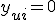 y_{ui} = 0