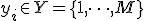 y_i \in Y = \{1, \dots, M\}