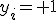 y_i=+1