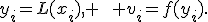 y_i=L(x_i), \qquad v_i=f(y_i).