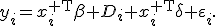 y_i=x_i^{\mathsf T}\beta+D_i x_i^{\mathsf T}\delta+\varepsilon_i.