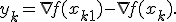 y_k = \nabla f(x_{k+1})-\nabla f(x_k).
