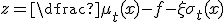 z = \dfrac{\mu_t(x)-f^{+}-\xi}{\sigma_t(x)}