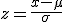 z = \frac{x - \mu}{\sigma}