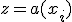 z = a(x_i)