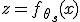 z = f_{\theta_s}(x)