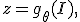 z=g_\theta(I),