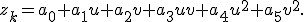 z_k=a_0+a_1u+a_2v+a_3uv+a_4u^2+a_5v^2.